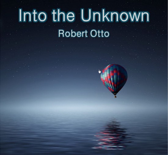 2015-10-04 13_20_57-Into the Unknown _ Robert Otto